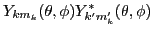 $\displaystyle Y_{km_k}(\theta,\phi)Y^*_{k'm'_k}(\theta,\phi)$