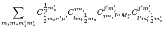 $\displaystyle \sum_{{m_jm_sm'_jm'_s}}
C^{{\textstyle{\frac{1}{2}}}m'_s}_{{\text...
...m_s}
C^{j'm'_j}_{jm_jI''M''_I}
C^{j'm'_j}_{l'm'_l{\textstyle{\frac{1}{2}}}m'_s}$