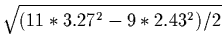 $\sqrt{(11*3.27^2-9*2.43^2)/2}$