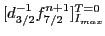 $ [d_{3/2}^{-1} f_{7/2}^{n+1}]_{I_{max}}^{T=0}$