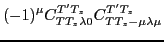 $\displaystyle (-1)^\mu C^{T' T_z}_{T T_z \lambda 0}
C^{T' T_z}_{T T_z -\mu \lambda \mu}$