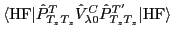 $\displaystyle \langle \textrm{HF}\vert
\hat{P}^{T}_{T_z T_z} \hat{V}^C_{\lambda 0} \hat{P}^{T^\prime}_{T_z T_z}
\vert\textrm{HF} \rangle$