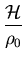 $\displaystyle \frac{{\cal H}}{\rho_0}$