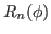 $\displaystyle R_n (\phi)$