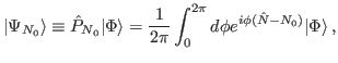 $\displaystyle \vert\Psi_{N_0}\rangle \equiv \hat{P}_{N_0}\vert\Phi\rangle= \frac{1}{2\pi}\int_0^{2\pi} d \phi e^{i \phi (\hat{N}-N_0)}\vert\Phi\rangle \, ,$