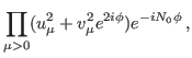 $\displaystyle \prod_{\mu>0} (u_{\mu}^2+ v_{\mu}^2 e^{2i\phi} )e^{-iN_0\phi} \, ,$