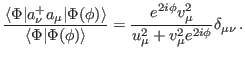 $\displaystyle \frac{ \langle\Phi\vert a^+_{\nu}a_{\mu} \vert\Phi(\phi)\rangle}
...
...{e^{2i\phi} v_{\mu}^2 }
{u_{\mu}^2+ v_{\mu}^2 e^{2i\phi} } \delta_{\mu\nu} \, .$