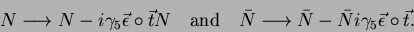 \begin{displaymath}
N \longrightarrow N - i\gamma_5\vec{\epsilon}\circ \vec{t}N...
...tarrow \bar{N} - \bar{N}i\gamma_5\vec{\epsilon}\circ \vec{t} .
\end{displaymath}