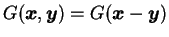 ${G}(\mbox{{\boldmath {$x$}}},\mbox{{\boldmath {$y$}}})={G}(\mbox{{\boldmath {$x$}}}-\mbox{{\boldmath {$y$}}})$