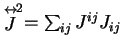 $\stackrel{\leftrightarrow}{J}^2=\sum_{ij}J^{ij}J_{ij}$
