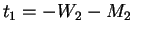 $\displaystyle t_1 = {-} W_2 - M_2 \quad$