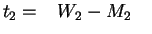 $\displaystyle t_2 =\phantom{-} W_2 - M_2 \quad$