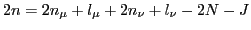 $ 2n=2n_{\mu}+l_{\mu}+2n_{\nu}+l_{\nu}-2N-J$