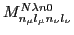 $ M^{N\lambda n0}_{n_{\mu}l_{\mu}n_{\nu}l_{\nu}}$