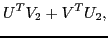 $\displaystyle U^T V_2 + V^T U_2,$