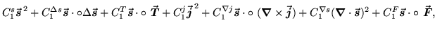 $\displaystyle C_{1}^{s} \vec{ \mbox{{\boldmath {$s$}}}}^{\,2}\ofbboxofr + C_{1}...
...th {$s$}}}} \ofbboxofr\cdot \circ~ \vec{ \mbox{{\boldmath {$F$}}}} \ofbboxofr ,$