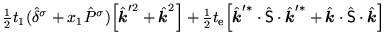 $\displaystyle {\textstyle{\frac{1}{2}}} t_1 ( \hat{\delta}^{\sigma} + x_1 \hat{...
...ldmath {$k$}}}} \cdot\hat{{\mathsf S}}\cdot\hat{\mbox{{\boldmath {$k$}}}} \Big]$