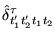 $\displaystyle \hat{\delta}^{\tau} _{t'_1t'_2t_1t_2}$