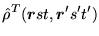 $\displaystyle \hat{\rho}^{T}(\mbox{{\boldmath {$r$}}}st,\mbox{{\boldmath {$r$}}}'s't')$