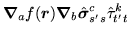 $\displaystyle \mbox{{\boldmath {$\nabla$}}}_af(\mbox{{\boldmath {$r$}}})\mbox{{...
...th {$\nabla$}}}_b
\hat{\mbox{{\boldmath {$\sigma$}}}}^c_{s's}\hat{\tau}^k_{t't}$