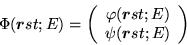 \begin{displaymath}
\Phi (\mbox{{\boldmath {$r$}}}st;E)=\left(\begin{array}{c}\v...
...st;E)\\
\psi (\mbox{{\boldmath {$r$}}}st;E)\end{array}\right)
\end{displaymath}