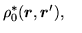 $\displaystyle {\rho}^*_0(\mbox{{\boldmath {$r$}}},\mbox{{\boldmath {$r$}}}'),
\quad$