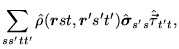 $\displaystyle \sum_{ss'tt'}\hat{\rho}(\mbox{{\boldmath {$r$}}}st,%%
\mbox{{\bol...
...h {$r$}}}'s't')\hat{\mbox{{\boldmath {$\sigma$}}}}_{s's}\hat{\vec{\tau}}_{t't},$