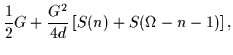 $\displaystyle {1\over 2} G +
{G^2\over 4d} \left[
S(n)+S(\Omega -n-1)
\right],$