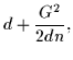 $\displaystyle d + {G^2\over 2d n},$