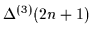 $\Delta^{(3)}(2n+1)$