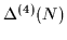 $\displaystyle \Delta^{(4)}(N)$