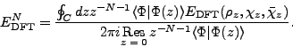 \begin{displaymath}
E_{\mbox{\rm\scriptsize {DFT}}}^N=
\frac{\oint_C dz z^{-N-...
...riptsize {$z=0$}}}$}\,z^{-N-1}\langle\Phi\vert\Phi(z)\rangle}.
\end{displaymath}