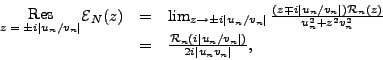 \begin{displaymath}
\begin{array}{rcl}
\raisebox{-1.5ex}{$\stackrel{\mbox{Res}}...
..._n({i}\vert u_n/v_n\vert)}{2{i}\vert u_nv_n\vert} ,
\end{array}\end{displaymath}