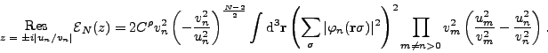 \begin{displaymath}
\raisebox{-1.5ex}{$\stackrel{\mbox{Res}}{\mbox{\scriptsize ...
...>0}v_m^2\left(\frac{u_m^2}{v_m^2}-\frac{u_n^2}{v_n^2}\right) .
\end{displaymath}