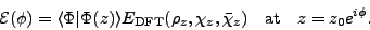 \begin{displaymath}
{\cal{}E}(\phi) =
\langle\Phi\vert\Phi(z)\rangle
E_{\mbox...
...o_z,\chi_z,\bar{\chi}_z)
\quad\mbox{at}\quad z=z_0e^{i\phi} .
\end{displaymath}