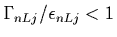 $\Gamma_{nLj}/\epsilon_{nL
j}<1$