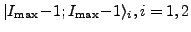 $ \vert I_{\text{max}}\!-\!1;I_{\text{max}}\!-\!1\rangle_i, i=1,2$