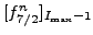 $ [f_{7/2}^n]_{I_{\text{max}}-1}$