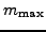 $ m_{\text{max}}$