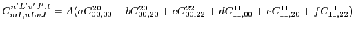 $C_{mI,n L v J}^{n' L' v' J', t}= A(a C_{00,00}^{20}+b C_{00,20}^{20}+c C_{00,22}^{22}+d C_{11,00}^{11}+e C_{11,20}^{11}+f C_{11,22}^{11})$