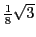 $\frac{1}{8}\sqrt{3} $