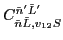 $C_{\tilde{n} \tilde{L},v_{12} S}^{\tilde{n}' \tilde{L}'}$