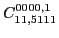 $\displaystyle C_{11,5111}^{0000,1}$