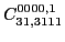 $\displaystyle C_{31,3111}^{0000,1}$