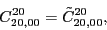 \begin{displaymath}
C_{20,00}^{20}= \tilde{C}_{20,00}^{20} ,
\\
\end{displaymath}