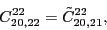 \begin{displaymath}
C_{20,22}^{22}= \tilde{C}_{20,21}^{22} ,
\\
\end{displaymath}