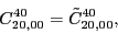 \begin{displaymath}
C_{20,00}^{40}=\tilde{C}_{20,00}^{40} ,
\\
\end{displaymath}