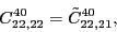 \begin{displaymath}
C_{22,22}^{40}=\tilde{C}_{22,21}^{40} ,
\\
\end{displaymath}