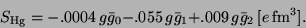 \begin{displaymath}
S_{\rm Hg} = -.0004 \, g \bar{g}_0 -.055 \, g \bar{g}_1 +.009 \, g \bar{g}_2
~[e \, {\rm fm}^3].
\end{displaymath}