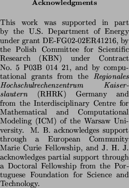 \begin{acknowledgments}
This work was supported in part by the U.S.\ Department ...
...from the Portuguese Foundation for Science and Technology.
\end{acknowledgments}